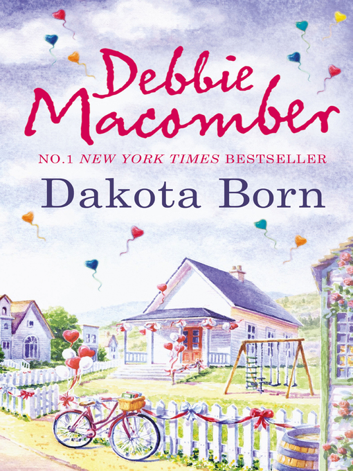 Title details for Dakota Born by Debbie Macomber - Available